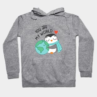 You Are My World Hoodie